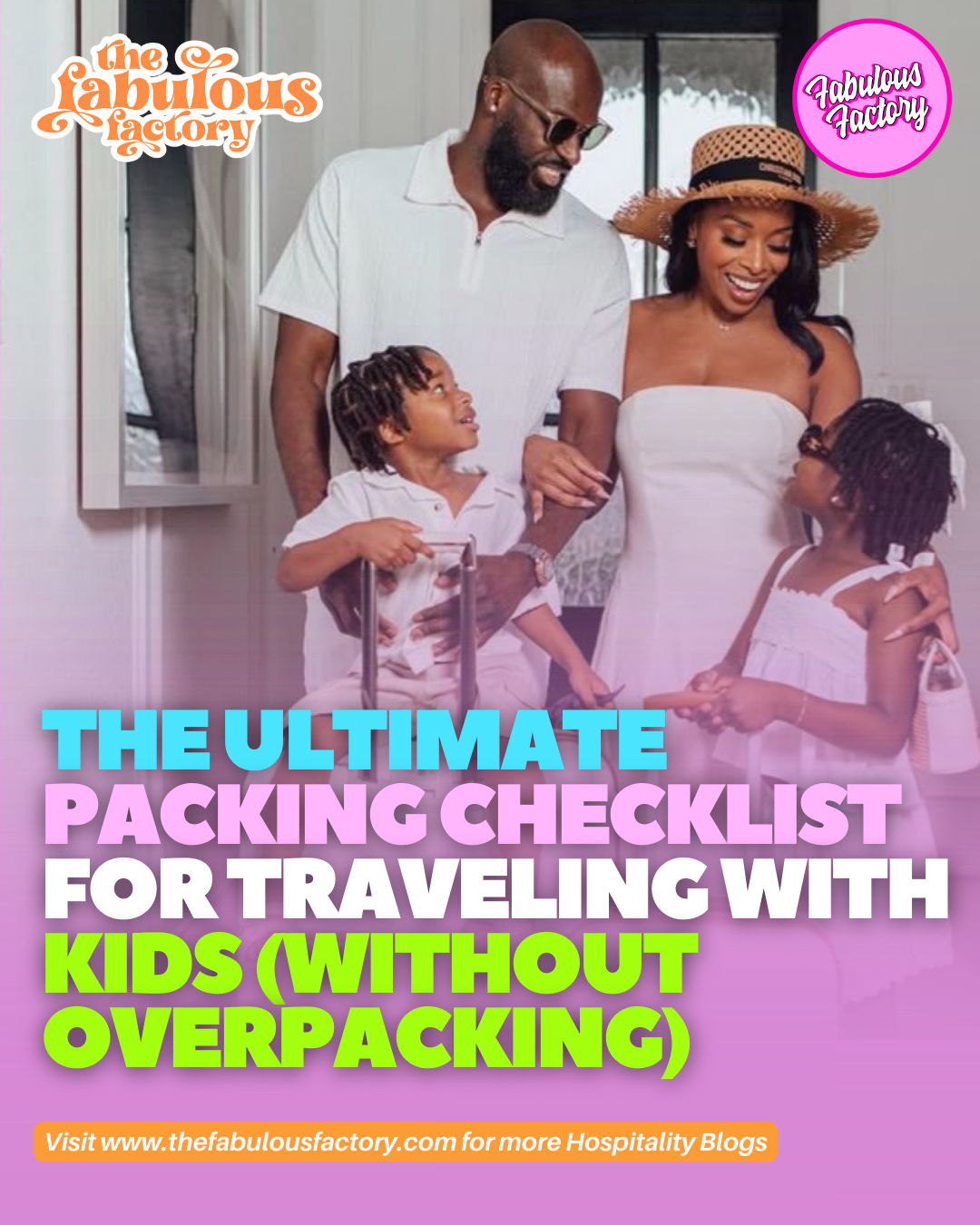 The Ultimate Packing Checklist for Traveling with Kids (Without ...