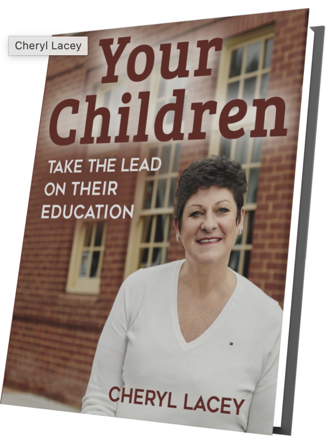 Cheryl Lacey - Author - Your Children: Take the lead on their Education - First Principles on Education®