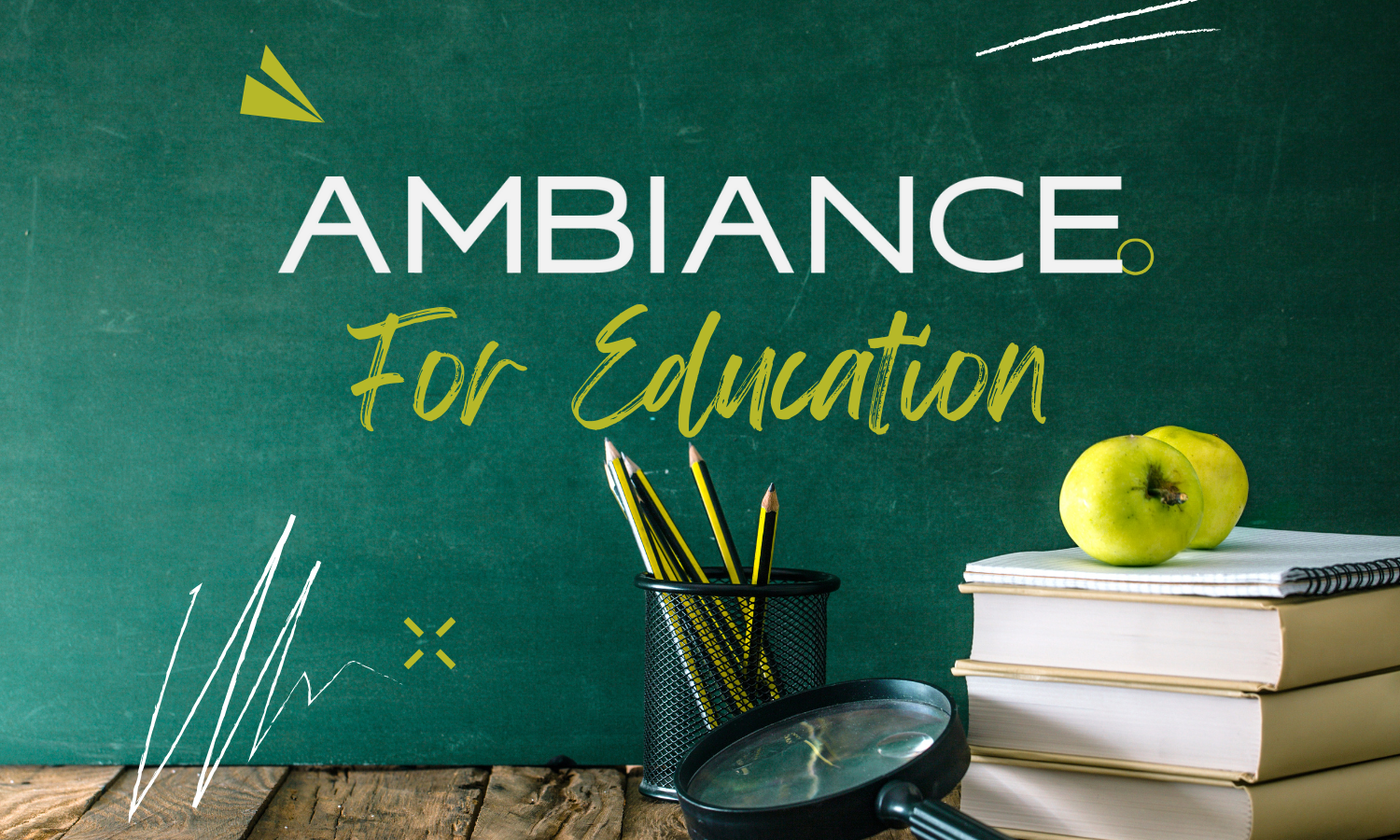 Ambiance for Education