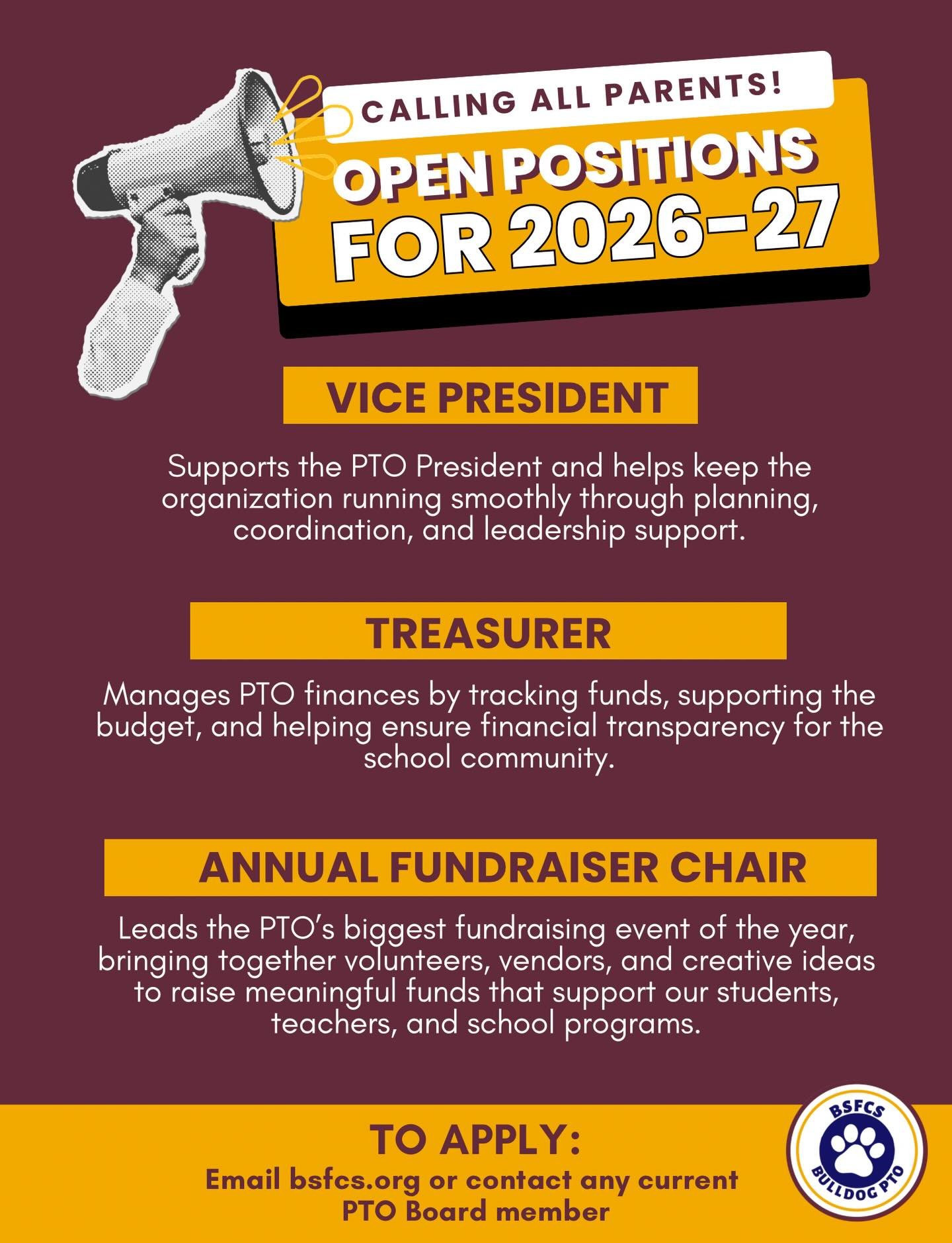 Friendly reminder that the PTO has three open positions for next year. Take a look and see how you can help out the BSFCS PTO!