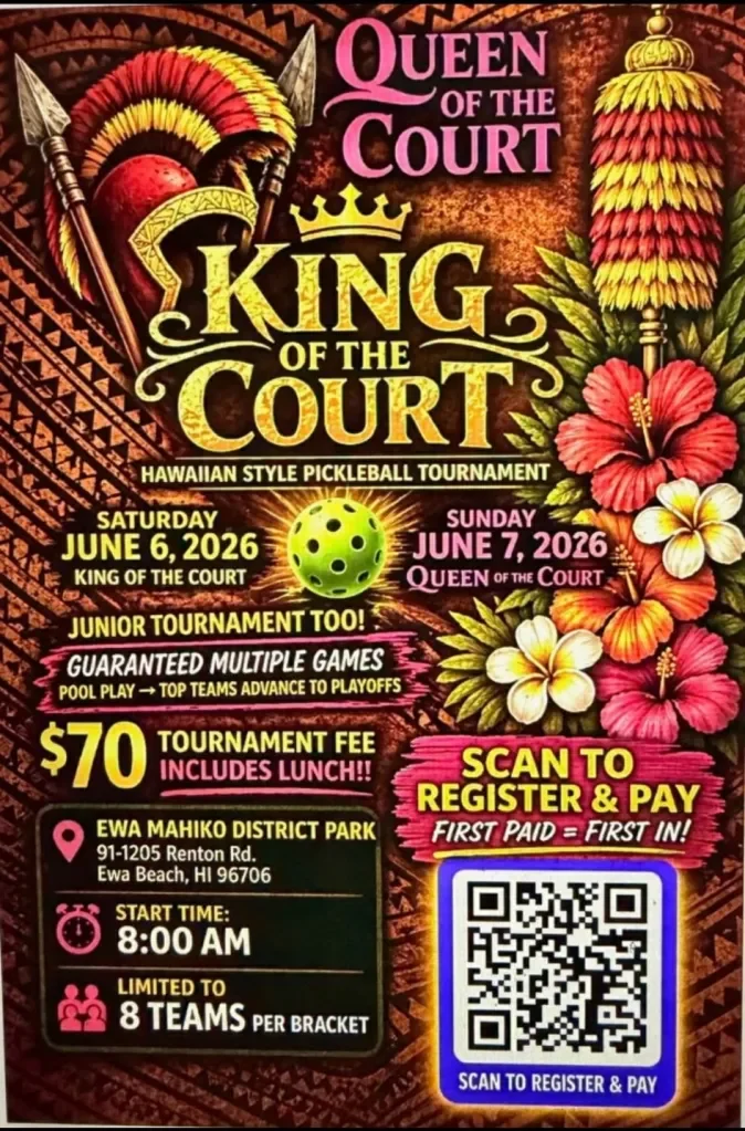 Ewa Mahiko King &amp; Queen of the Court Pickleball Tournament