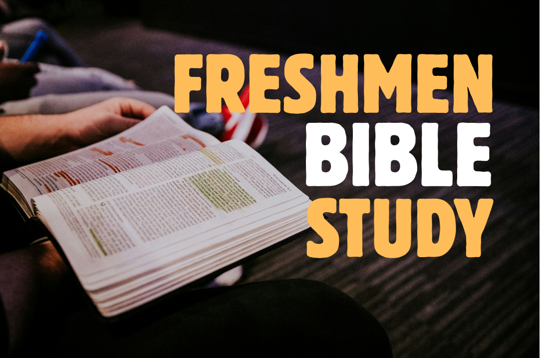 Freshmen Bible Study