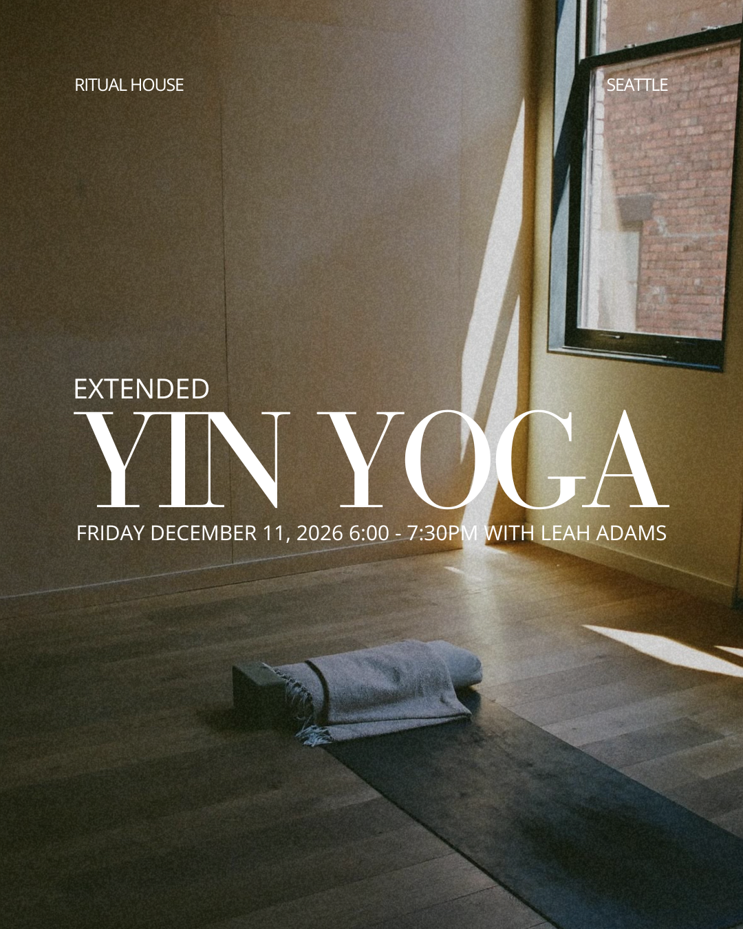 Extended Yin at Ritual House | December 11, 2026