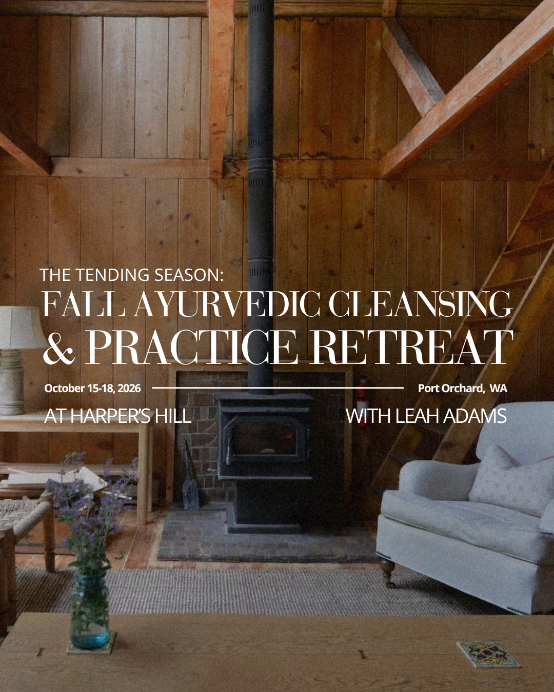 The Tending Season: A Fall Ayurvedic Cleansing &amp; Practice Retreat | 