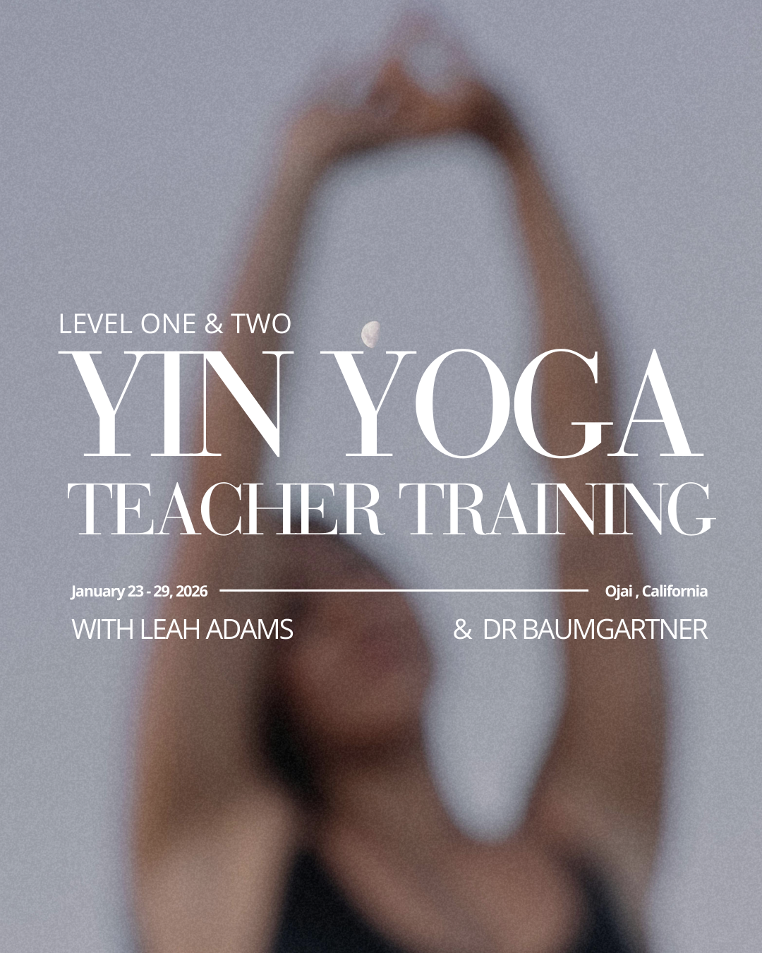 Yin Yoga Teacher Training Level 1 & 2 with Dr Baumgartner & Leah Adams | Jan 23 - 29, 2026