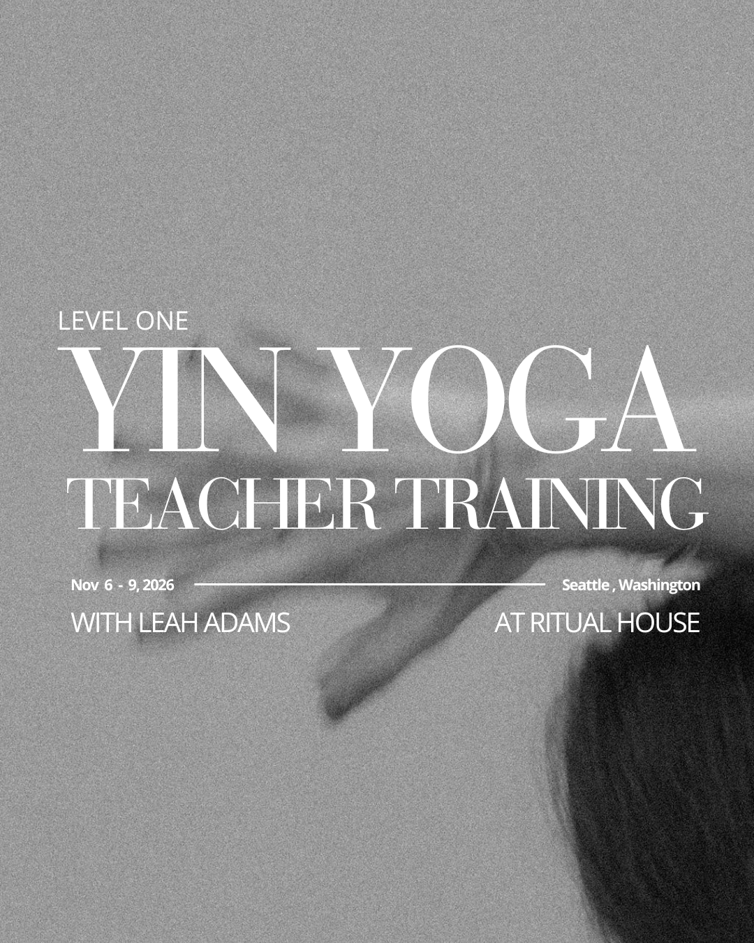 Yin Yoga Teacher Training at Ritual House | November 6 - 9, 2026
