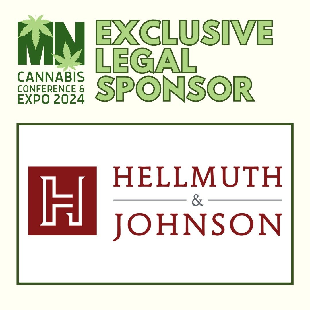 We are thrilled to have Hellmuth &amp; Johnson as the Exclusive Legal Sponsor for the 2024 MN Cannabis Conference &amp; Expo! As the MCGCIC's own trusted legal advisors, their expertise and commitment to helping Minnesota businesses navigate the comp