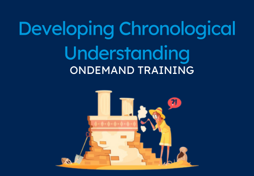 Illustration of a person examining an ancient artifact with text "Developing Chronological Understanding On-Demand Training" on a blue background.