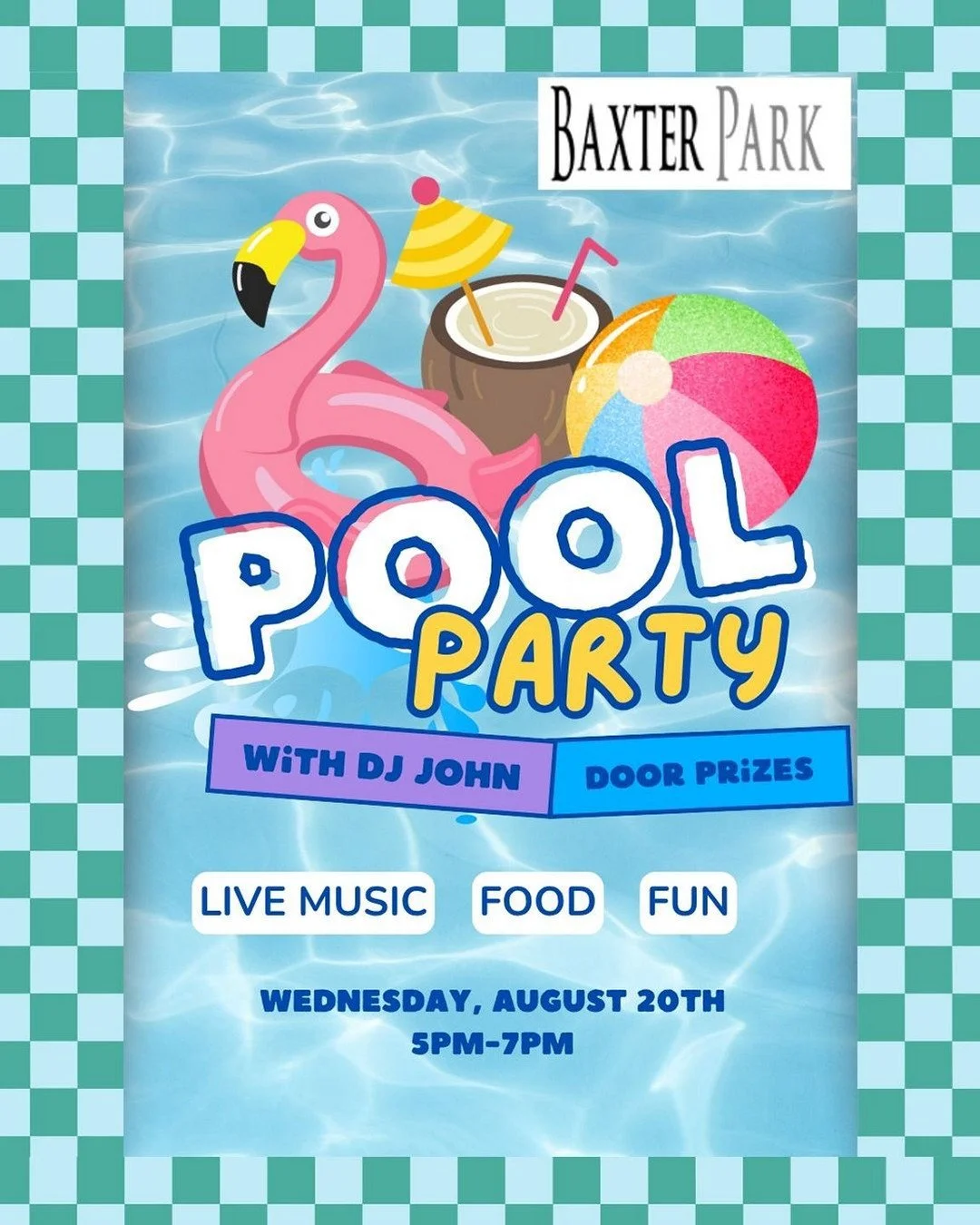 Who is ready for some fun? Pool Party at Baxter Park Wednesday, August 20th from 5pm-7pm! There will be a DJ, food and door prizes! Hope to see you there! 🩴😎🍹