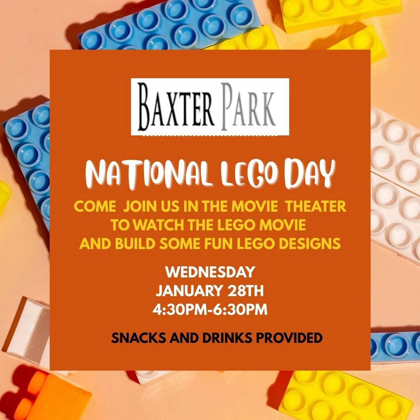 National Lego Day! Stop by the Movie Theater to watch The Lego Movie and see what we can build together!