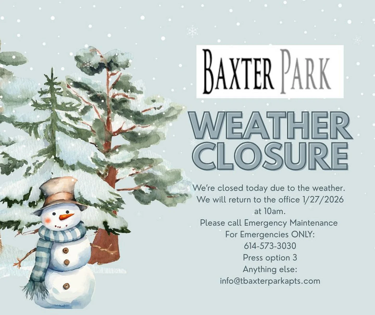 Baxter Park Office is closed today! Please stay safe and warm! ❄️☃️❄️