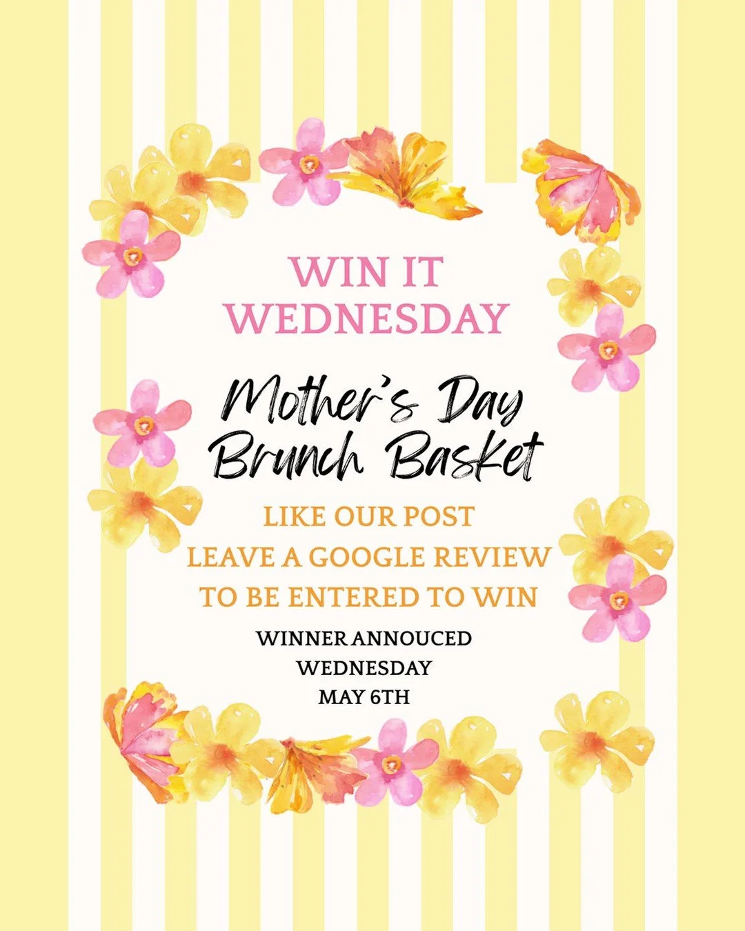 WIN IT WEDNESDAY! Mother's Day Brunch Basket! Like our post, leave a google review, to be entered to win! 🌺🥞🌺
