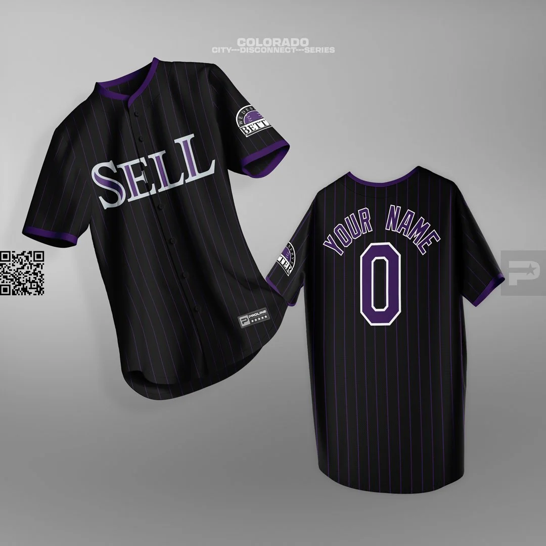 Colorado City Disconnect jersey by ProLine Mockups. A black jersey with purple pinstripes with "SELL" in Colorado Rockies style lettering on the front and "WE DESERVE BETTER" patch on the sleeve.