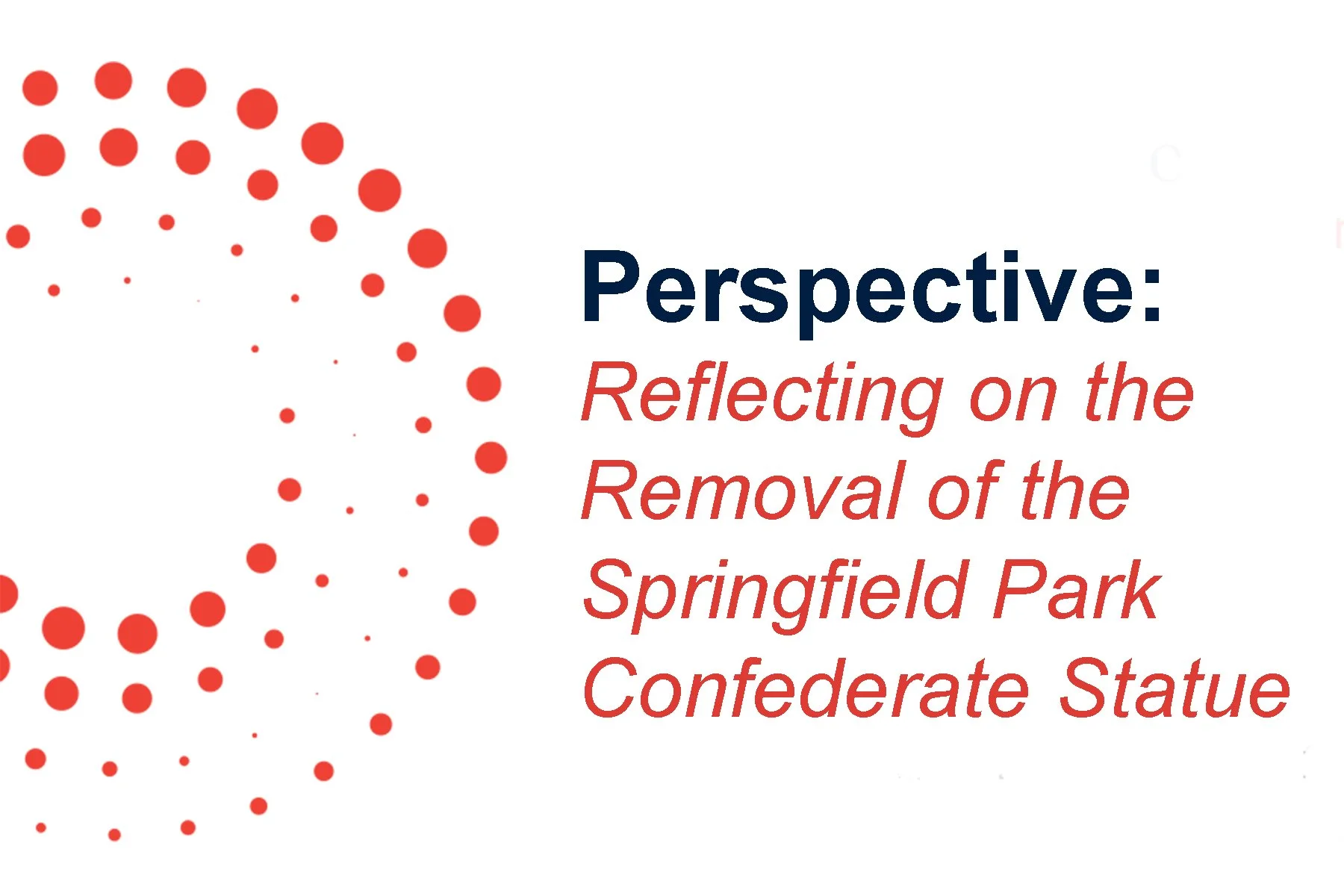 Perspective: Reflecting on the Removal of the Springfield Park Confederate Statue
