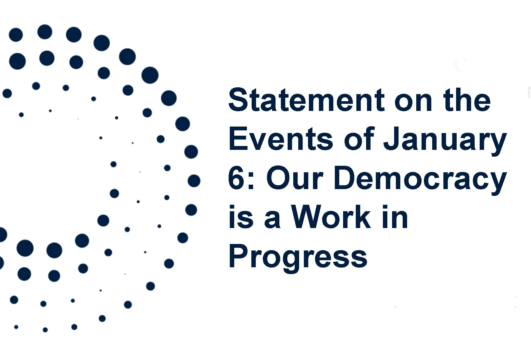 Statement on the Events of January 6: Our Democracy is a Work in Progress