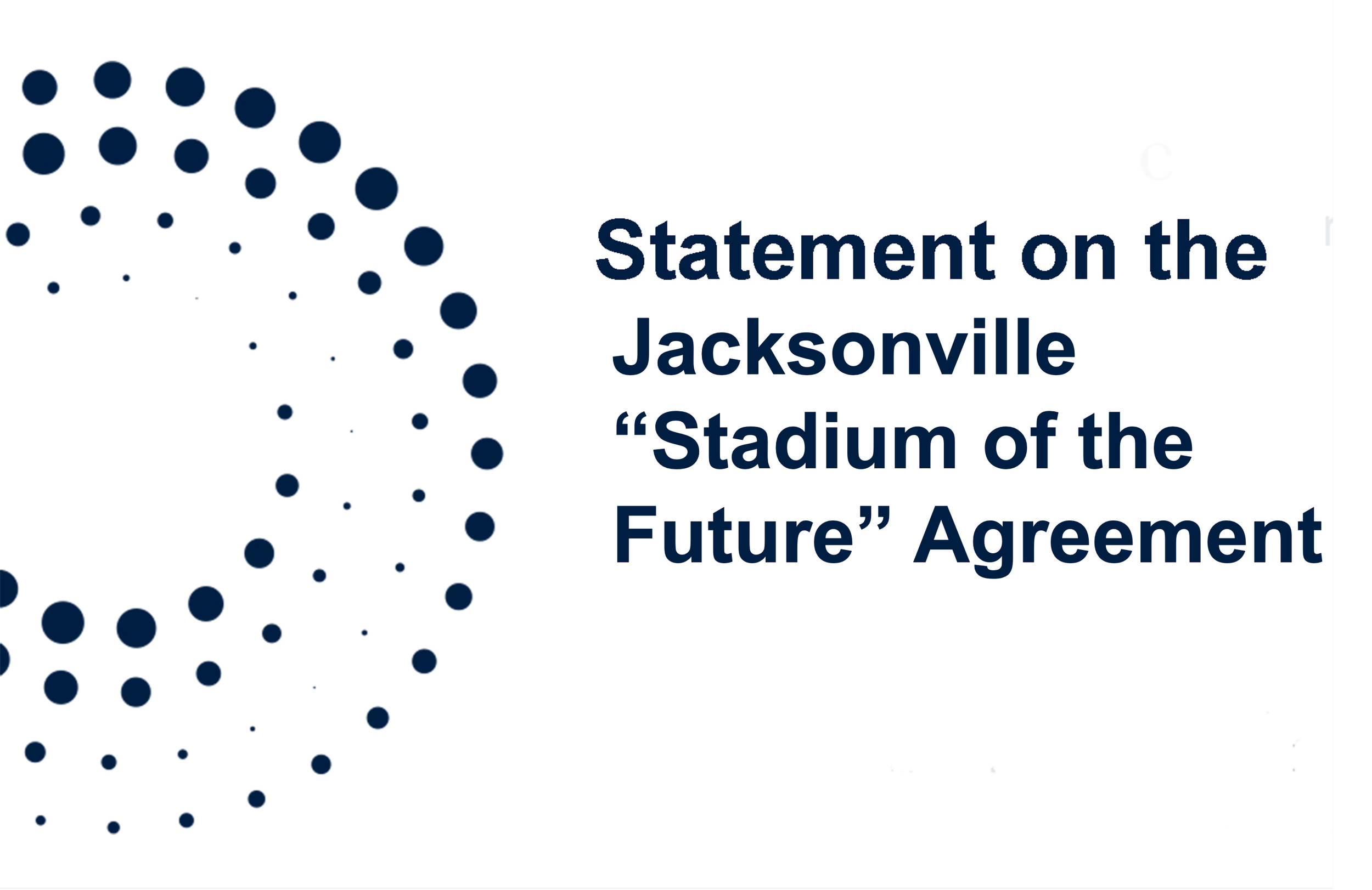 Statement on the Jacksonville “Stadium of the Future” Agreement