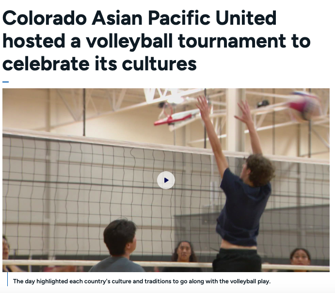 Colorado Asian Pacific United hosted a volleyball tournament to celebrate its cultures