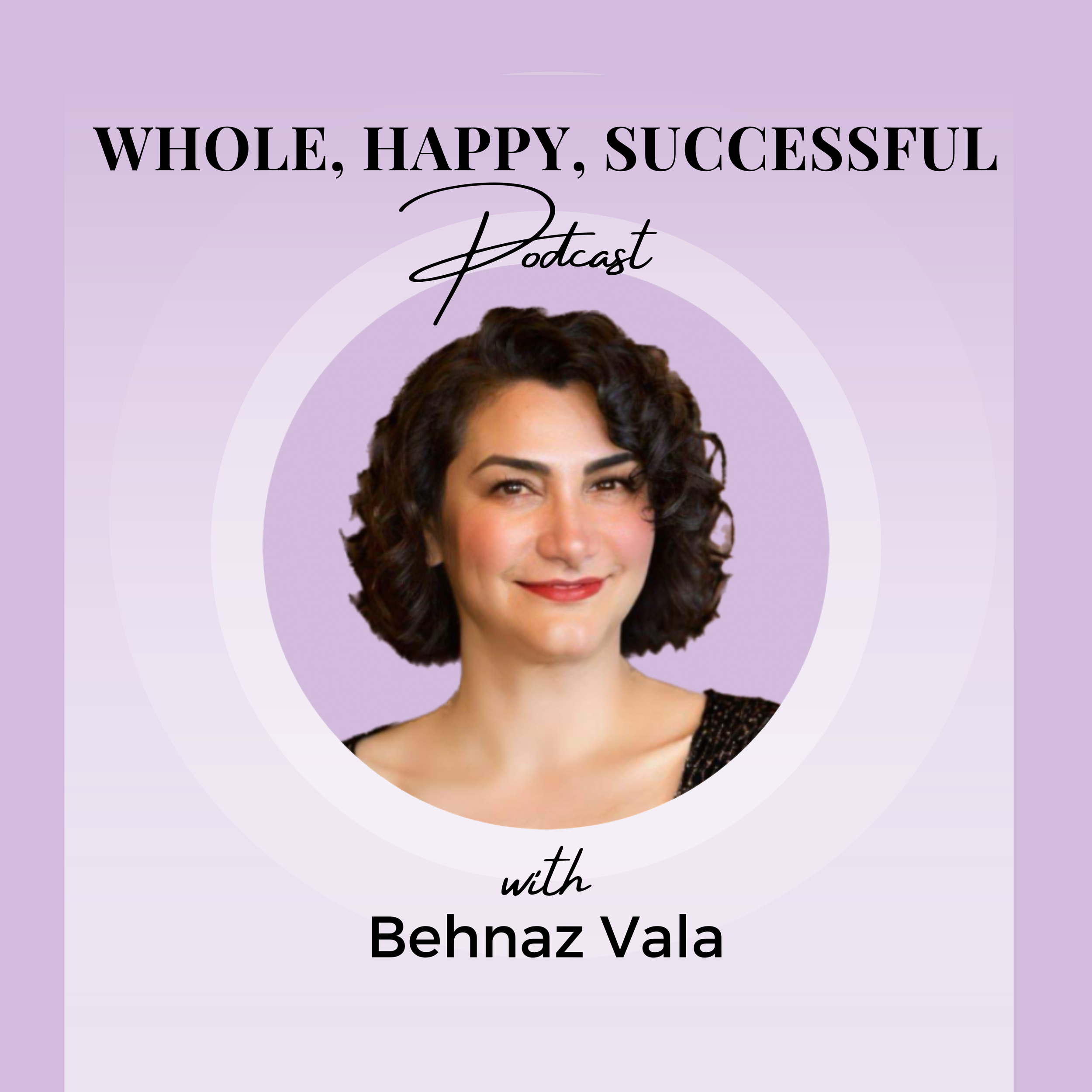 Whole, Happy, Successful Podcast Cover copy.png
