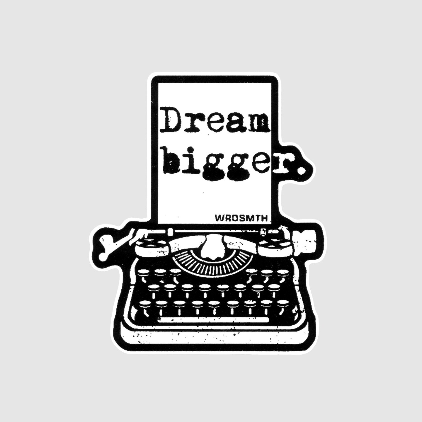 Wrdsmth - Dream Bigger Typewriter