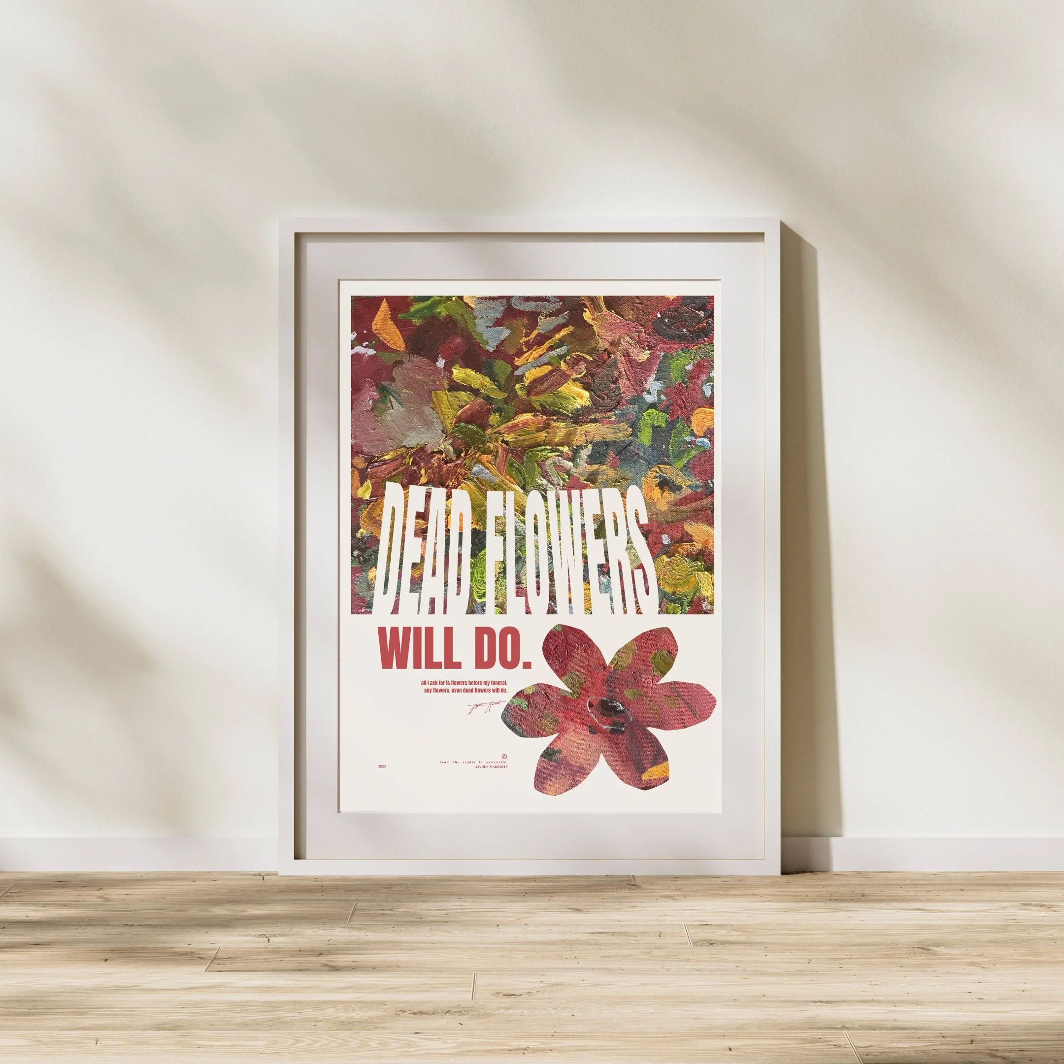 "Dead Flowers Will Do" Fine Art Print