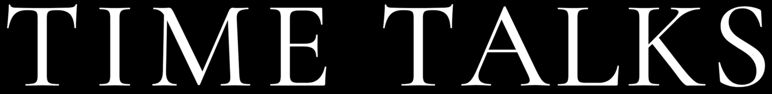 TIME TALKS
