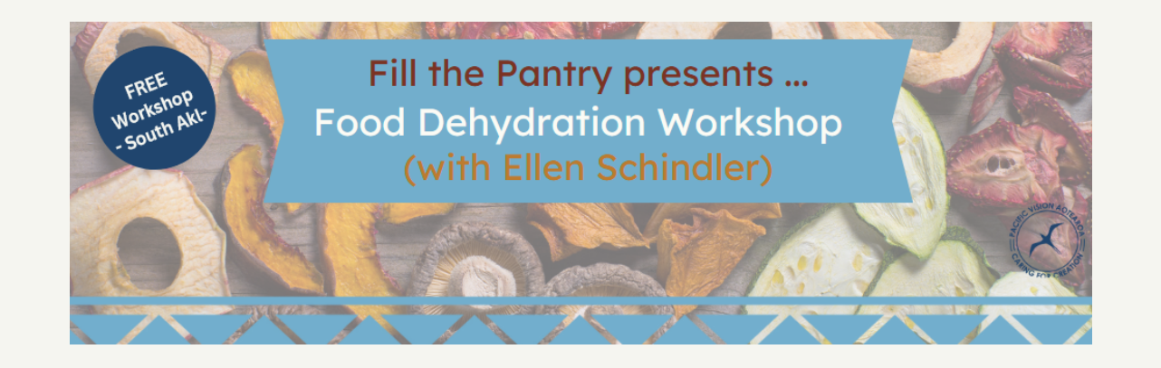 Fill The Pantry: Dehydration Workshop