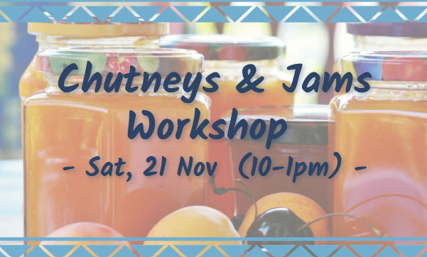 How to make Chutneys & Jams Workshop