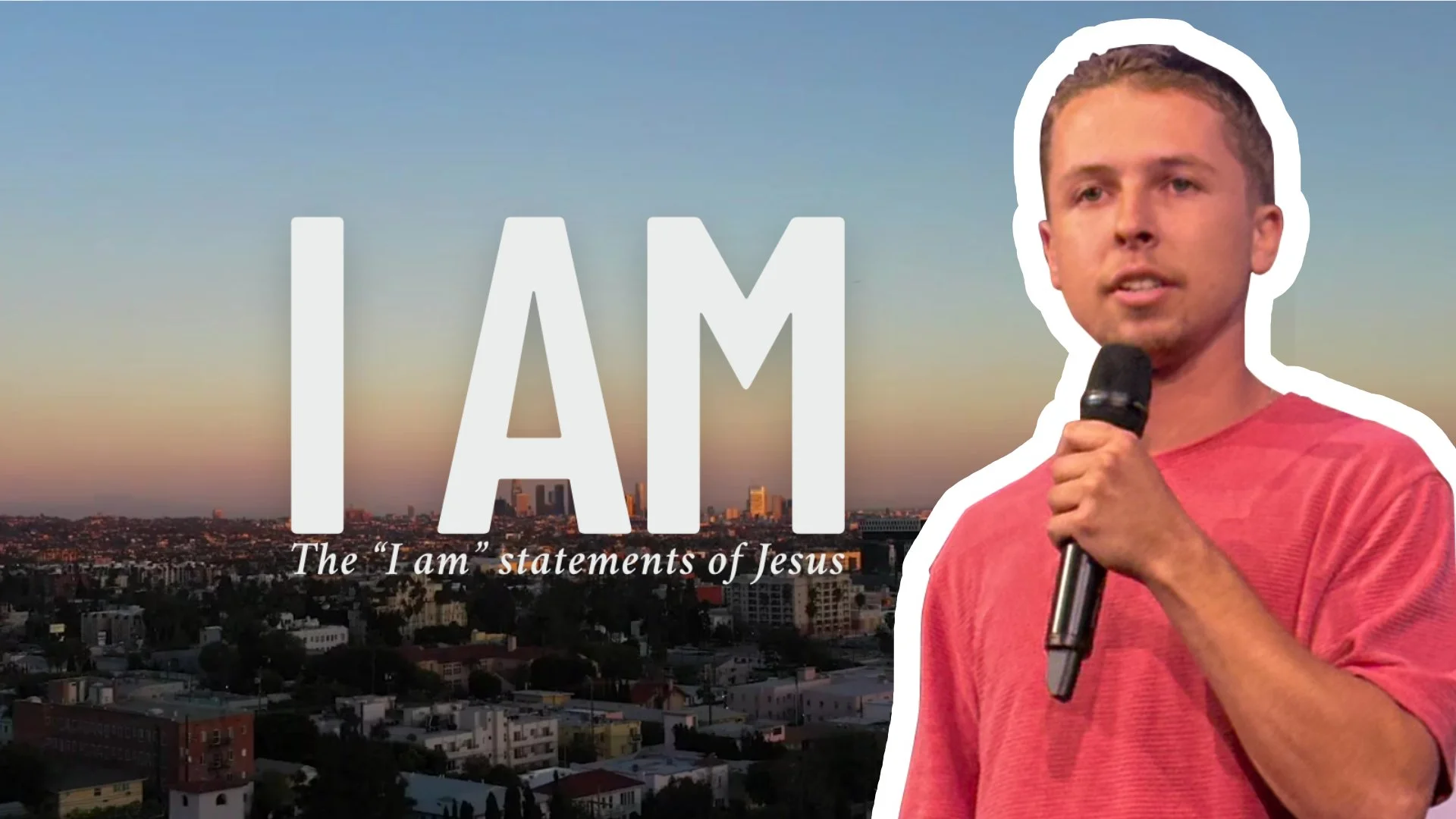 I Am | I Am The Resurrection & Life | Part 6 of 8
