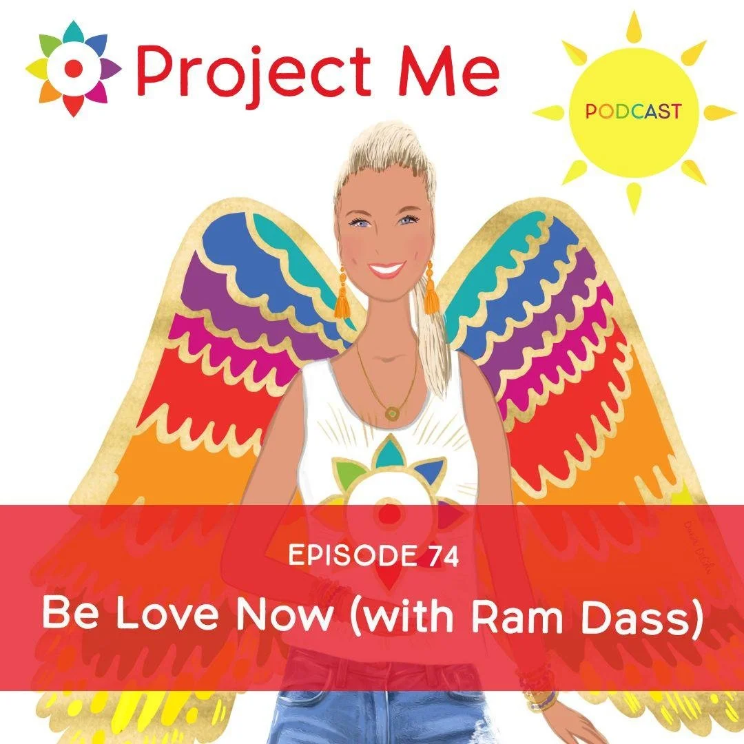 #74 Be Love Now (with Ram Dass)