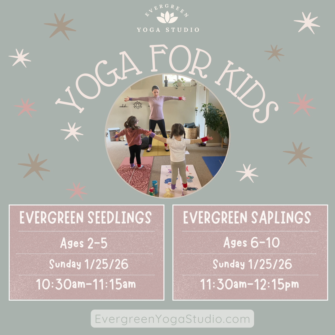 monthly kids yoga class at evergreen yoga studio
