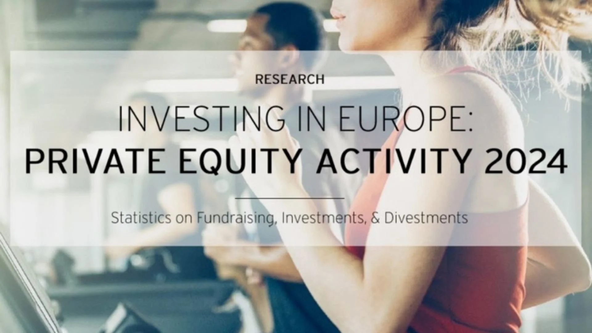 Invest Europe Releases 2025 Private Equity Activity Report featured visual