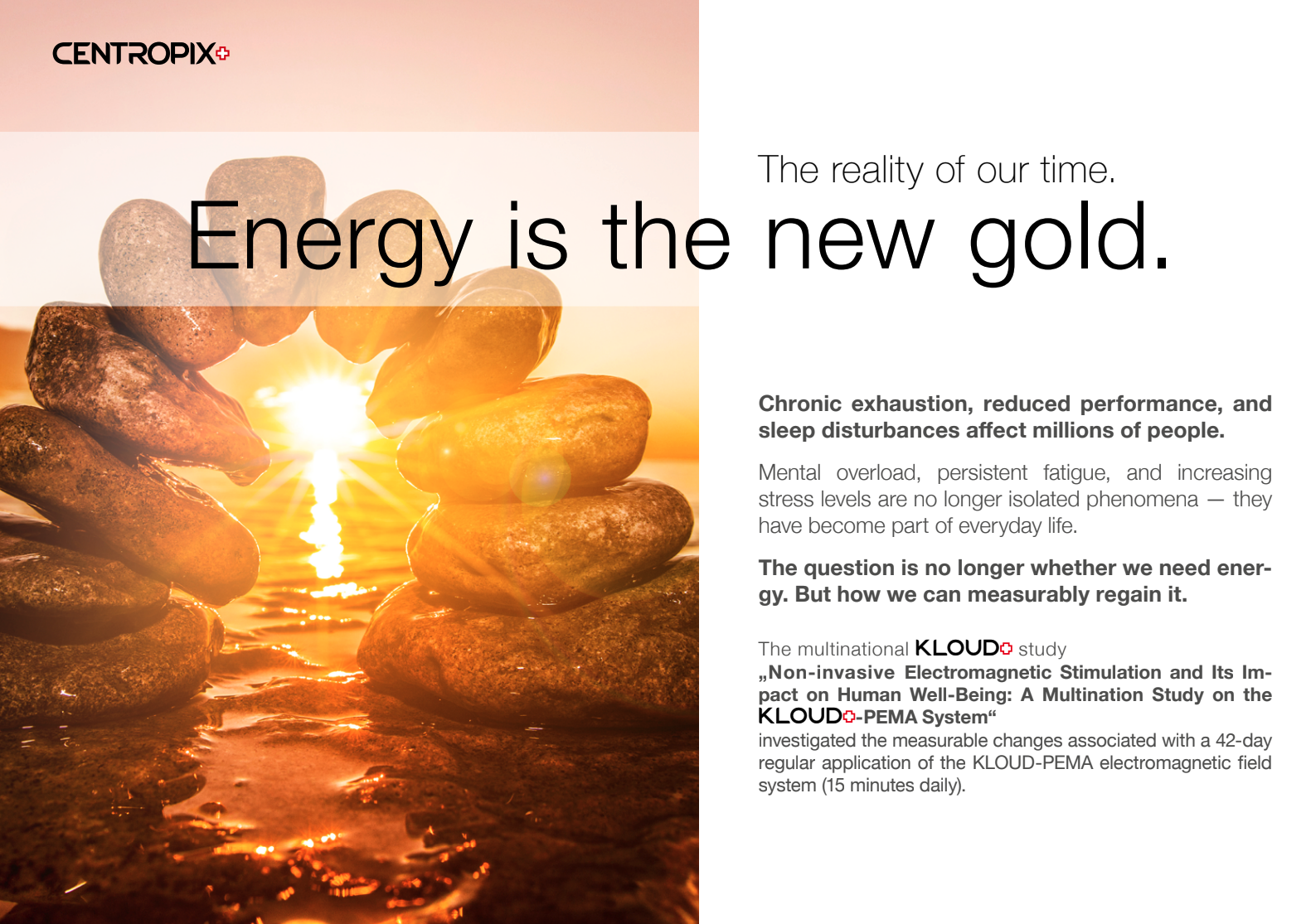 A 42-Day Multinational Study on KLOUD-PEMA: What the Data Shows