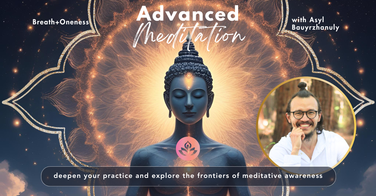 Advanced Meditation