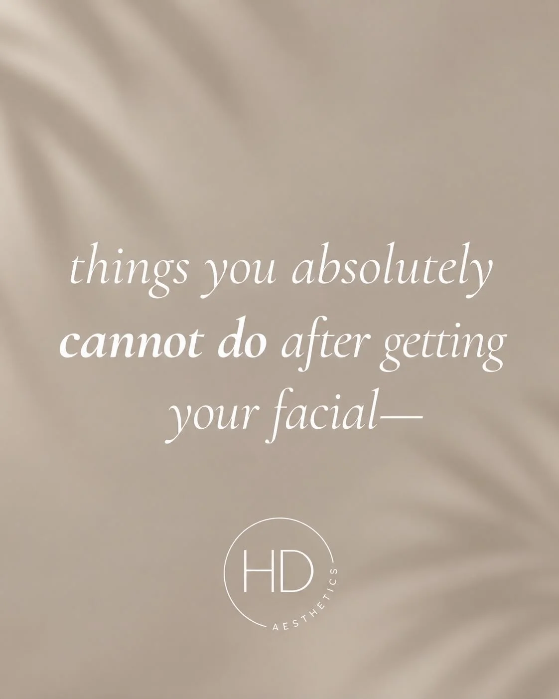 🚨 OFFICIAL POST-FACIAL RULES 🚨

For the first 24 hours after your facial, we strongly recommend avoiding the following:

❌ Washing dishes
❌ Cooking dinner
❌ Running errands
❌ Going to work
❌ Any activity that requires you to be a functioning adult 