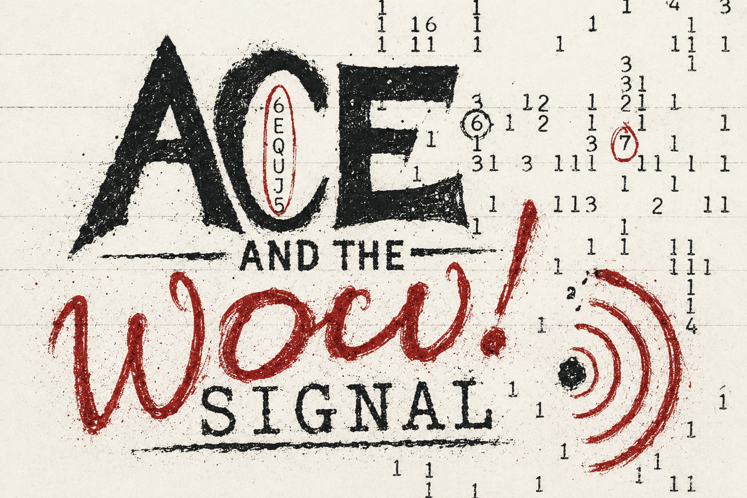 Ace And The Wow Signal