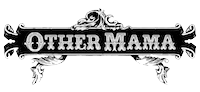 Vintage-style black sign with ornate white decoration reading 'OTHER MAMA'
