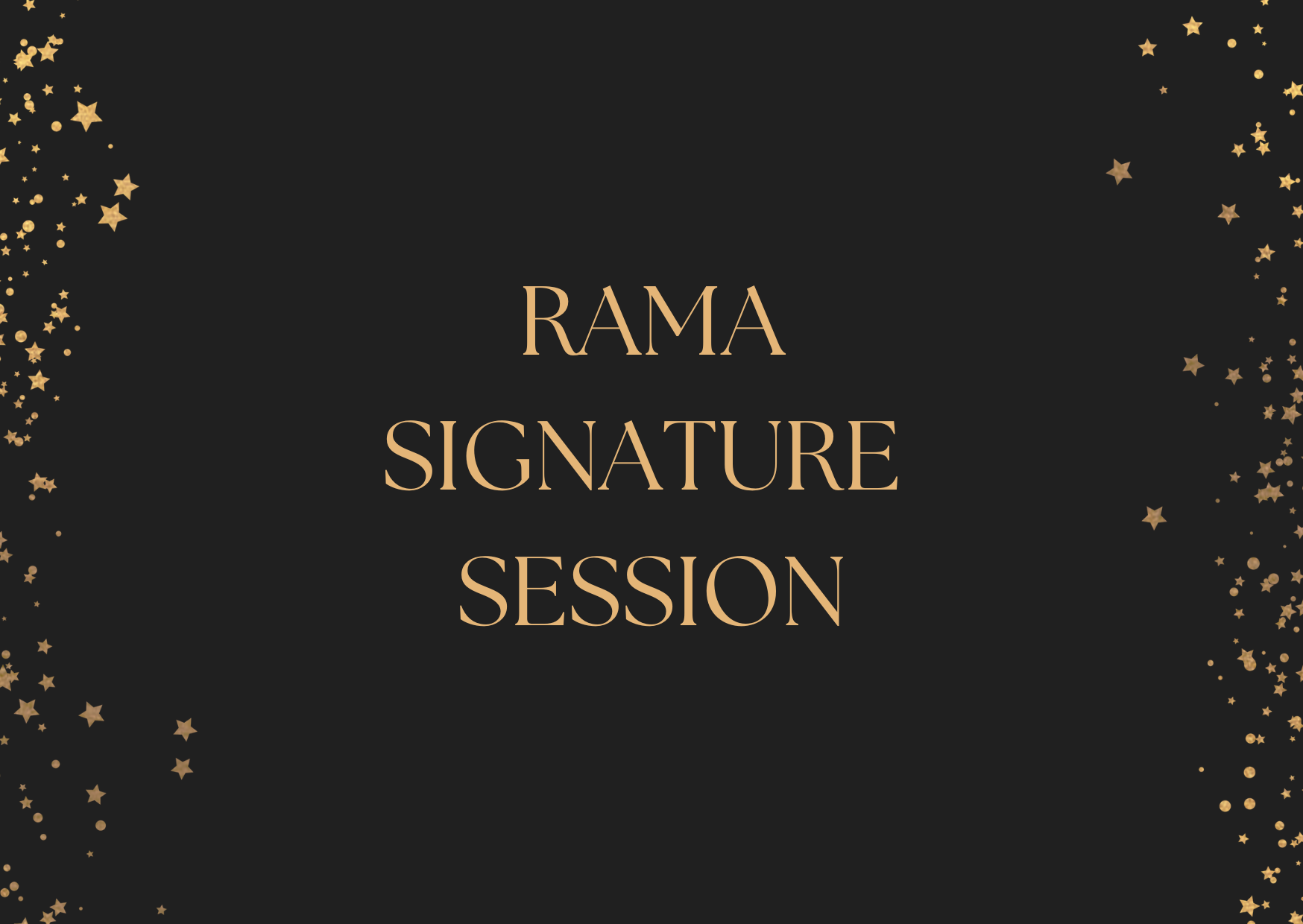 RAMA SIGNATURE SESSION.png