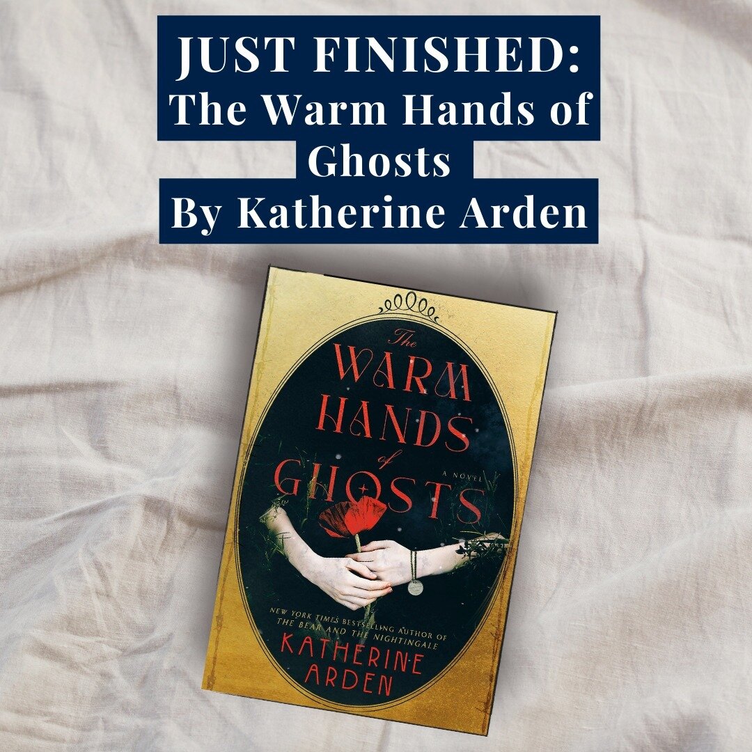 Katherine Arden is one of my favourite Middle Grade authors, so I was interested to read her new book for Adults, The Warm Hands of Ghosts, and it did not disappoint. 

Set in Flanders during World War 1, this novel explores the devastating consequen