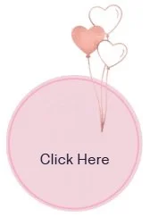A pink circle with the text 'Click Here' and three heart-shaped balloons above it, two white and one blue.