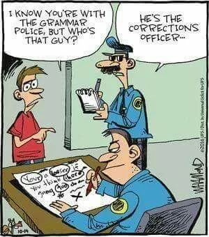 Grammar Police / Corrections Officer
