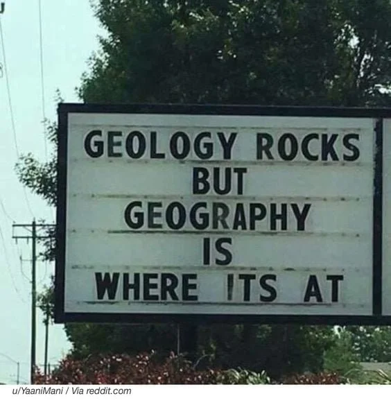 Geology Rocks But Geography Is Where It's At