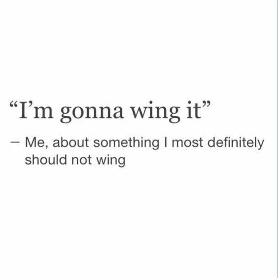 Winging It