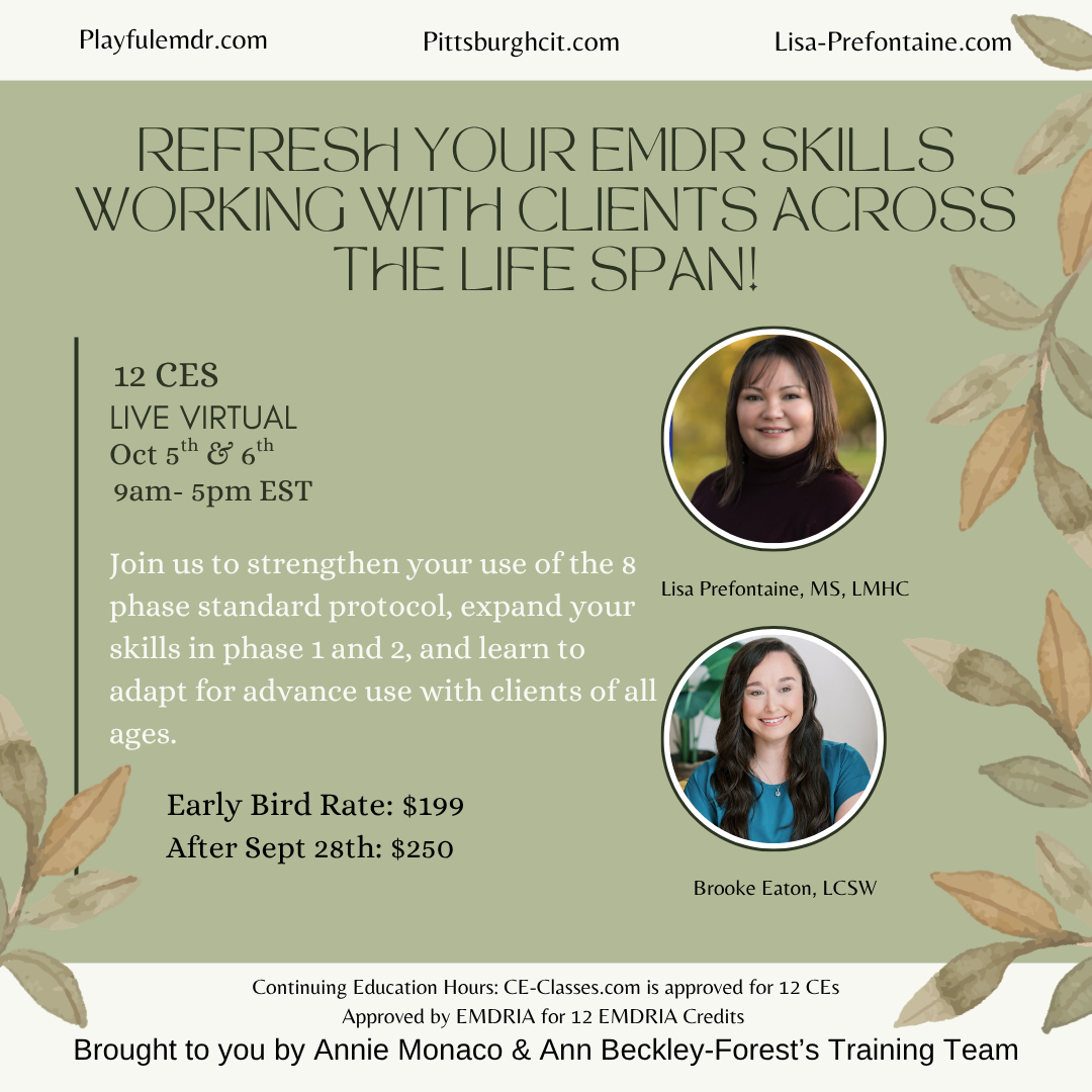 REFRESH YOUR EMDR SKILLS WORKING WITH CLIENTS ACROSS THE LIFE SPAN!.png