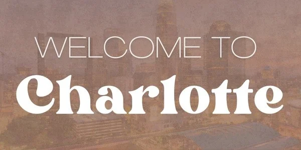 Welcome to the City: Charlotte