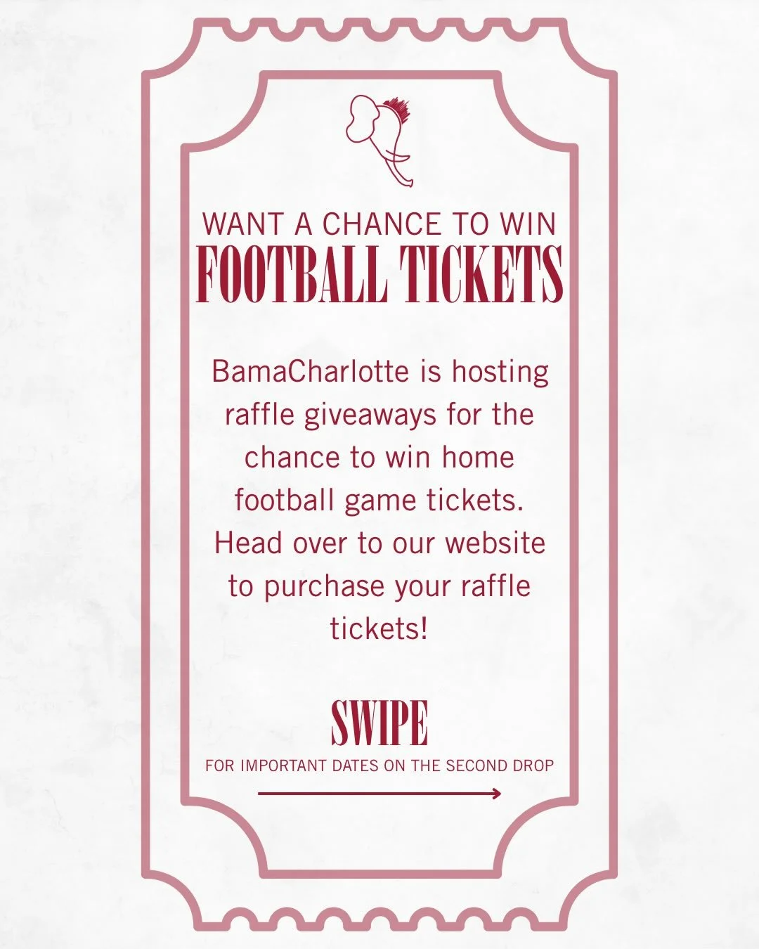 🚨 LAST CHANCE 🚨 WANT TO HEAD TO TUSCALOOSA THIS FALL?

This season, BamaCharlotte is hosting raffle giveaways for the chance to win 2026 home football tickets.

1 raffle ticket = $10

BamaCharlotte Member Exclusive
3 raffle tickets = $25
5 raffle t