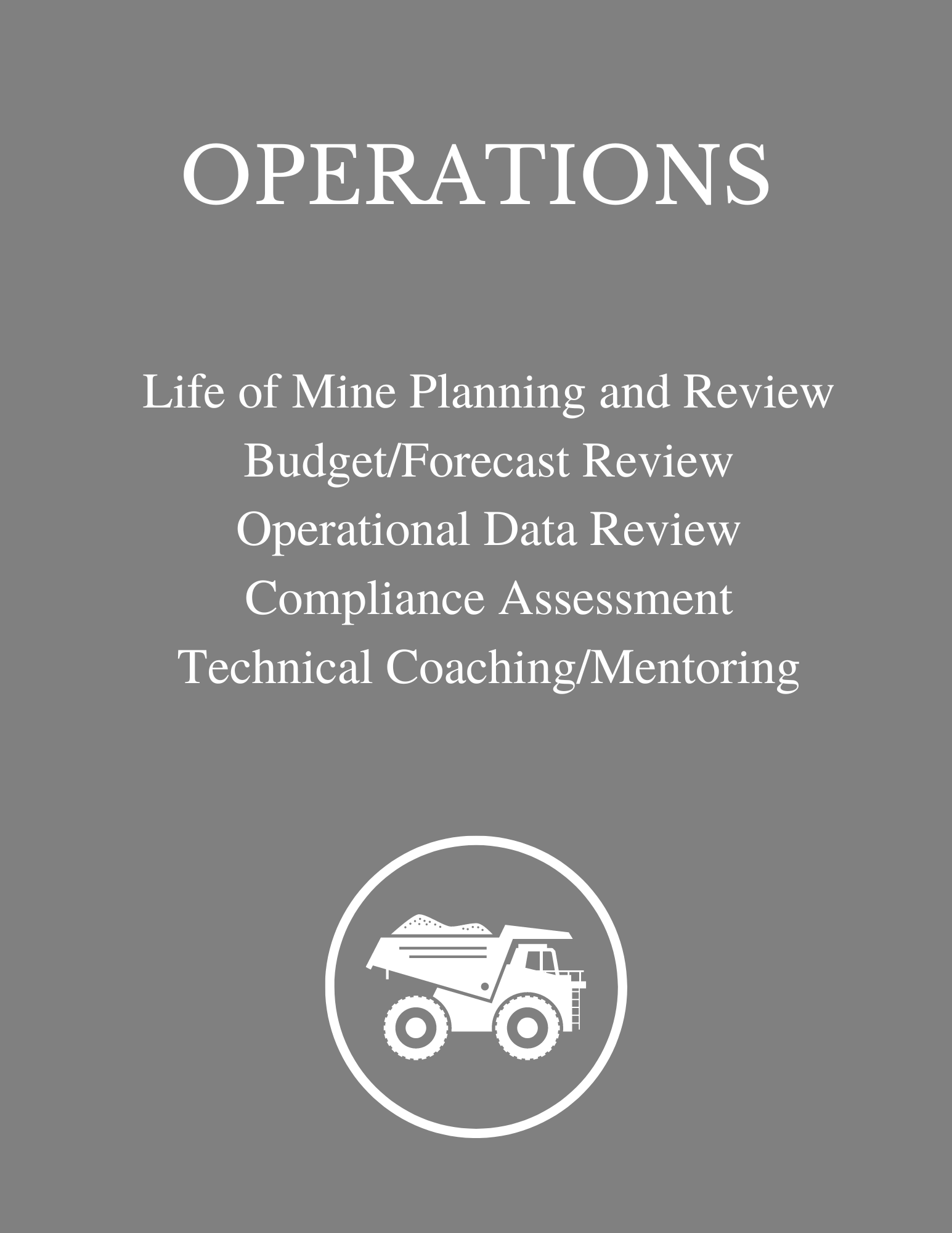 Cover slide titled 'Operations' with a subtitle. Includes a list of topics such as Life of Mine Planning and Review, Budget/Forecast Review, Operational Data Review, Compliance Assessment, and Technical Coaching/Mentoring. Features a graphic of a mining dump truck at the bottom.