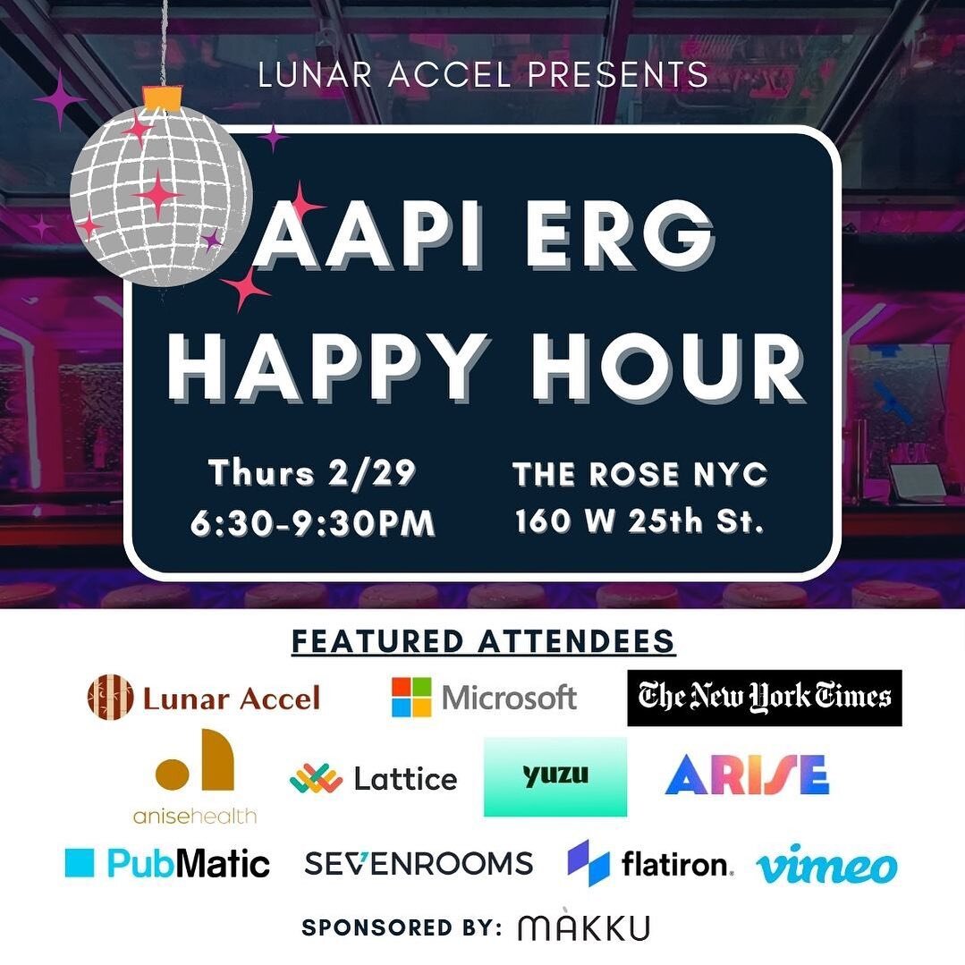 Join us on 2/29 for our biggest ERG happy hour yet! We&rsquo;re hosting a happy hour at @therosenyc in partnership with several AAPI employee resource groups (ERGs) from companies like @microsoft , @nytimes , @tiktok ARISE, @joinyuzu (part of Match G