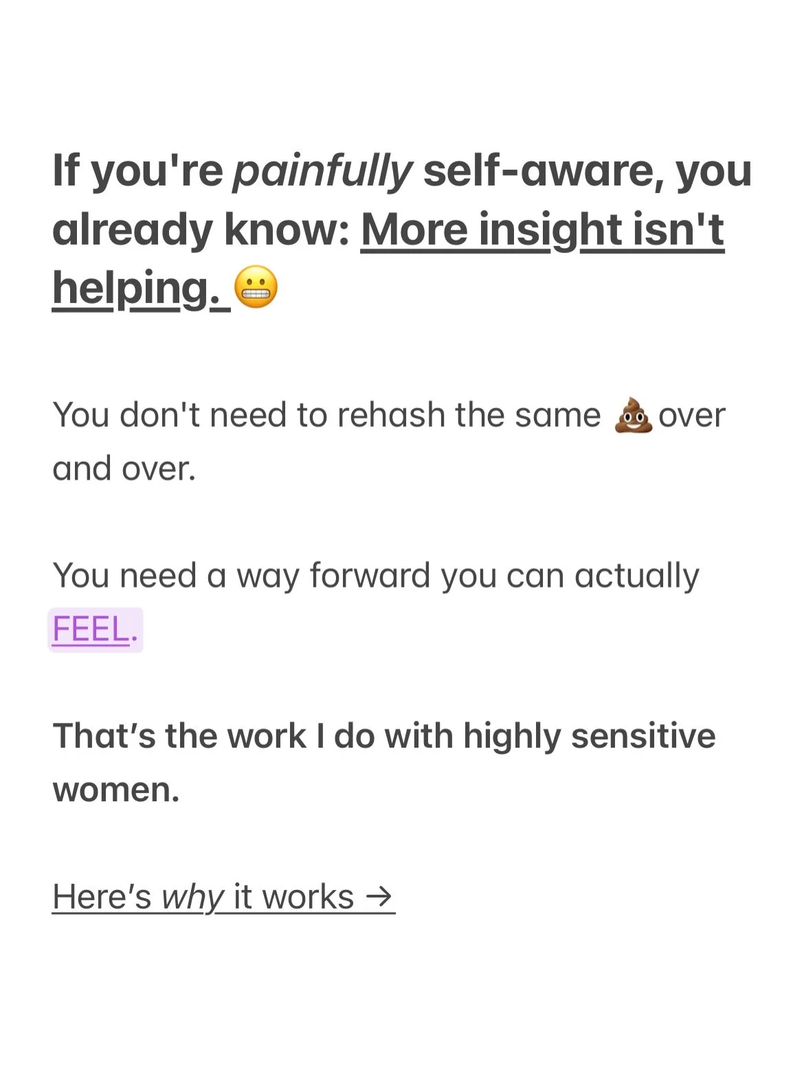 &ldquo;I feel really understood. I feel like I&rsquo;m going to be able to live a life where sensitivity feels empowering, not holding me back.&rdquo; 

^^^ this is what a client said to me after our first session. 😮&zwj;💨

I swear, if I had a nick