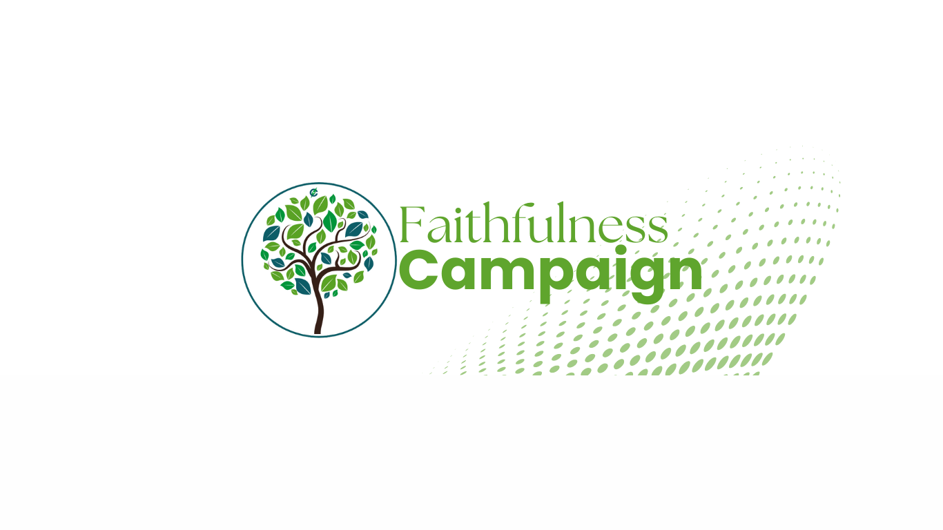 Faithfulness Campaign