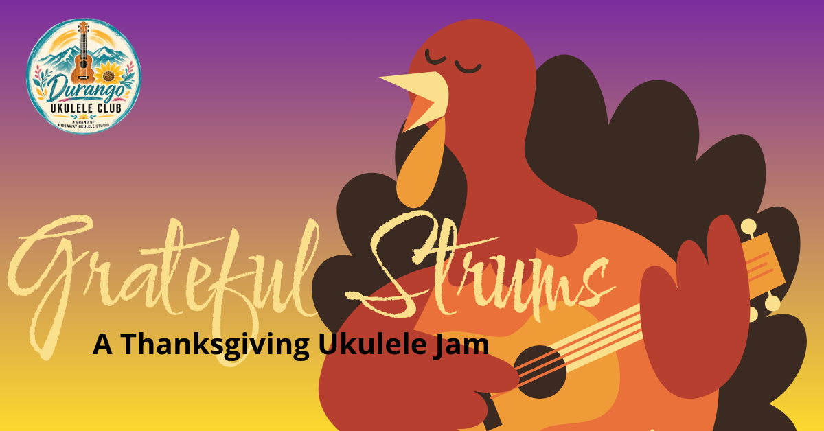 Durango Ukulele Club - Monthly Jam 